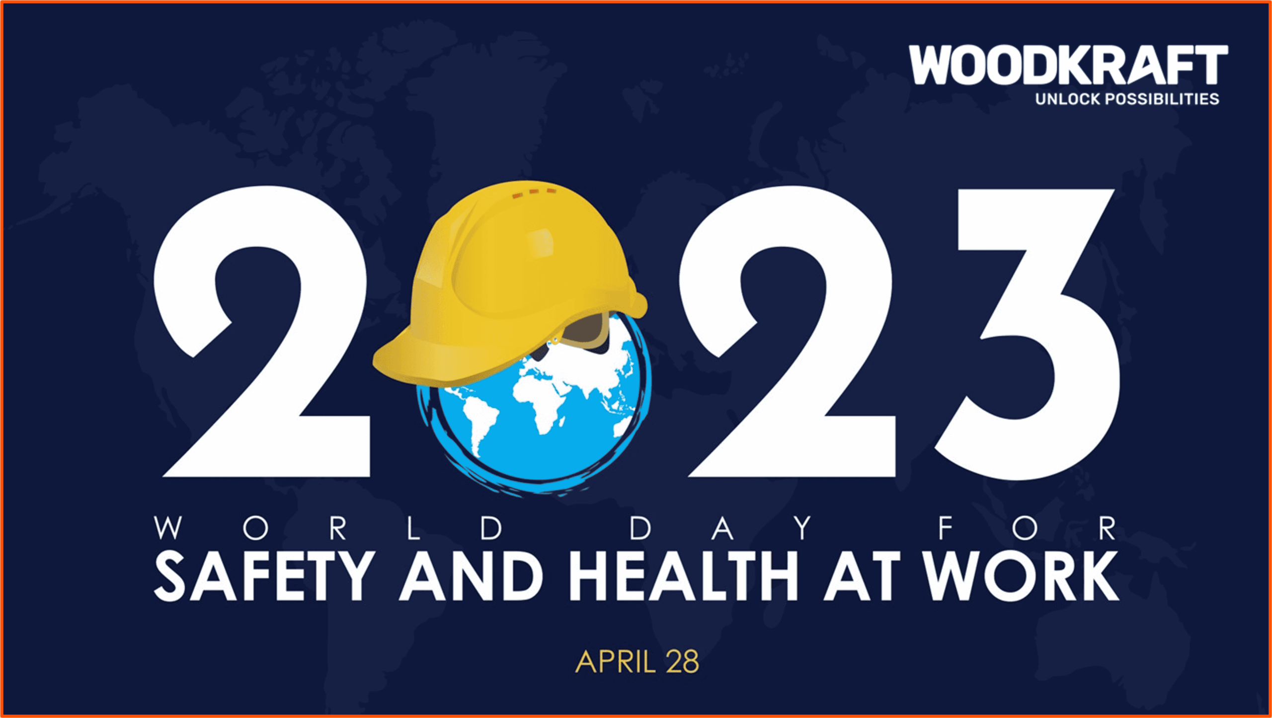 Woodkraft's commitment to workplace safety on World Day for Safety and Health at Work. Prioritizing well-being for employees and stakeholders.