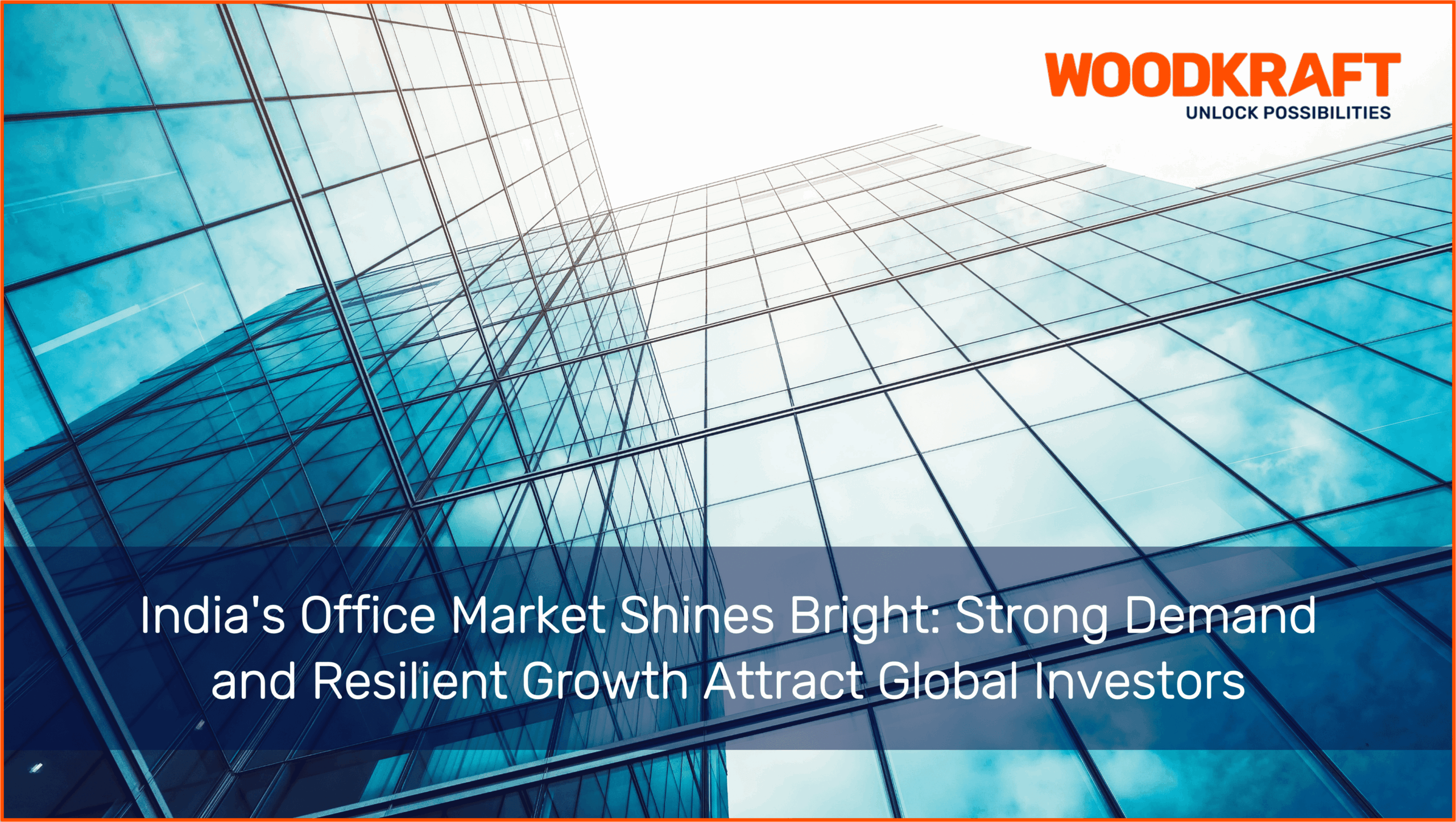 India's Office Market: Global Investors Attracted by Strong Demand and Resilient Growth, According to Colliers' Insights & Outlook – Office Report