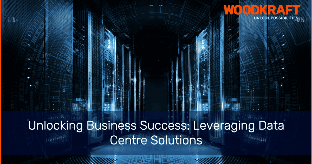 Unlocking Business Success: The Power of Leveraging Data Centre Solutions