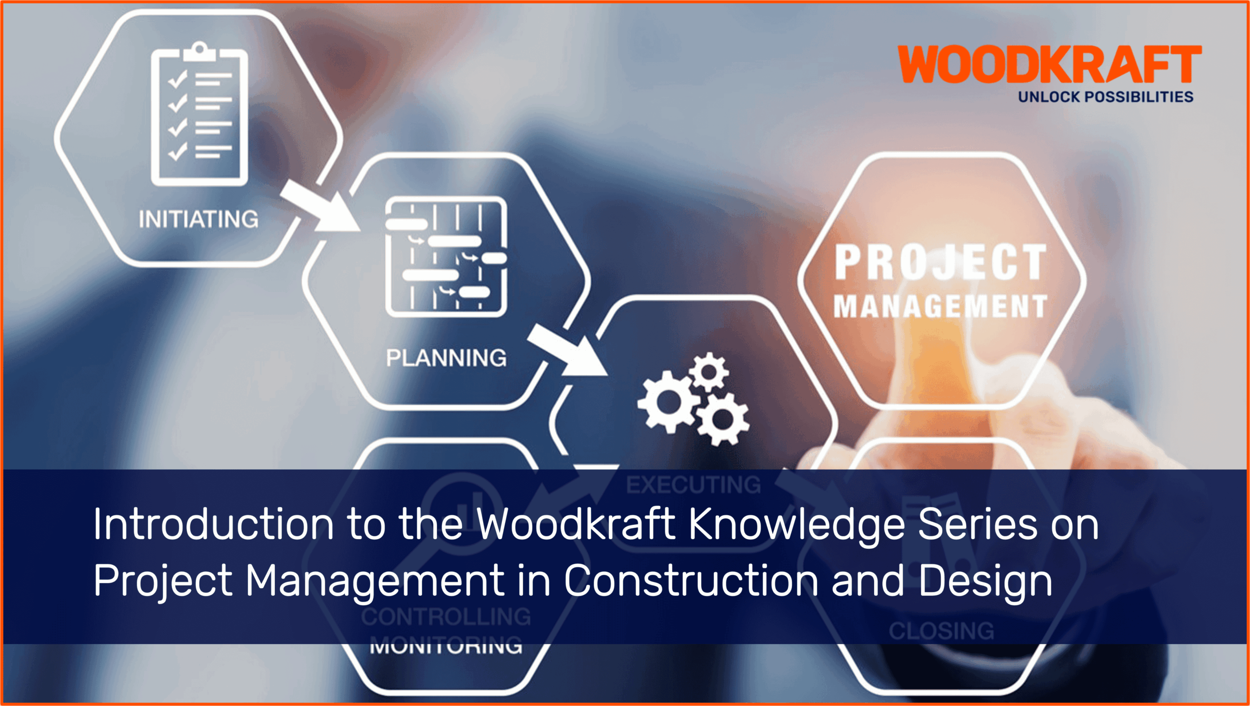 Introduction to the Woodkraft Knowledge Series on Project Management in Construction and Design