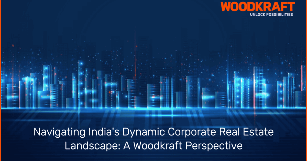 Woodkraft: Pioneering Corporate Real Estate Innovation