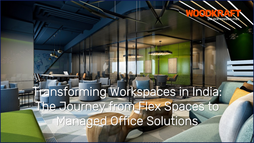 20240911 Transforming Workspaces in India The Journey from Flex Spaces to Managed Office Solutions