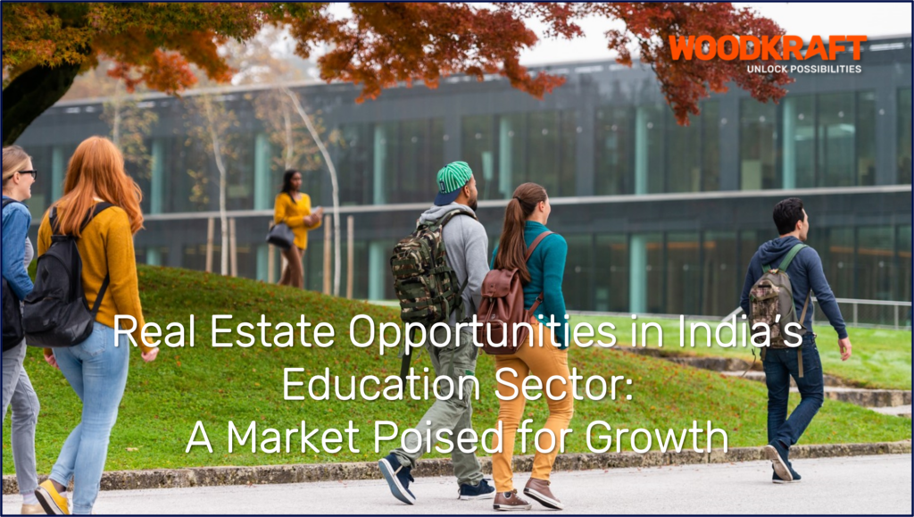 20241107 Real Estate Opportunities in India’s Education Sector A Market Poised for Growth