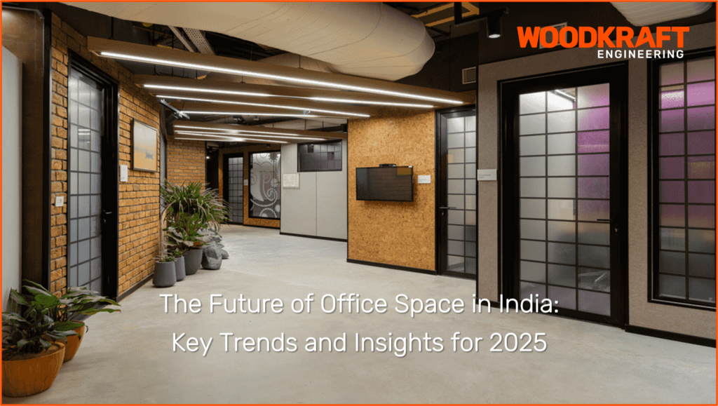 The Future of Office Space in India: Key Trends and Insights for 2025